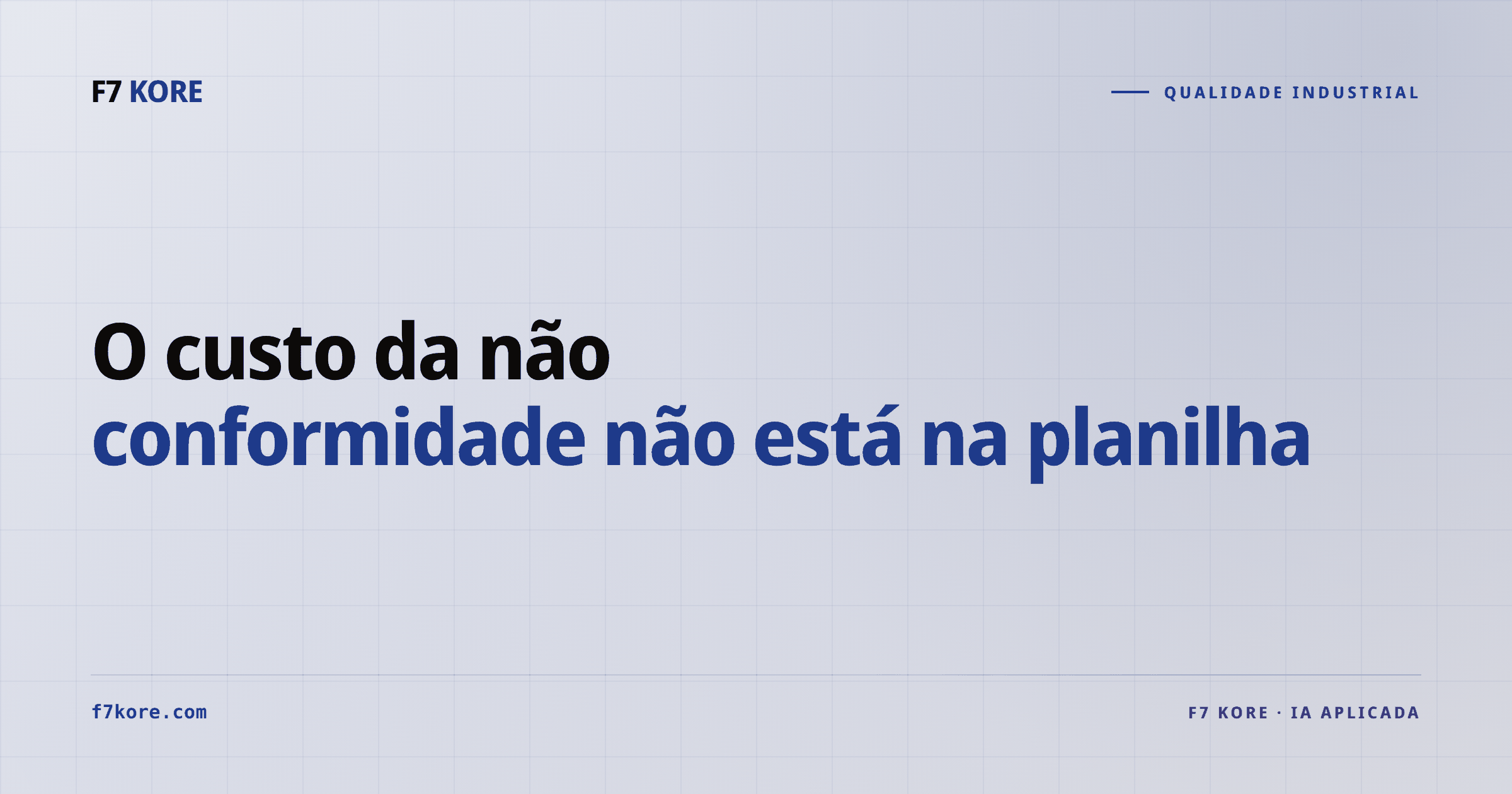 O custo da não conformidade não está na planilha