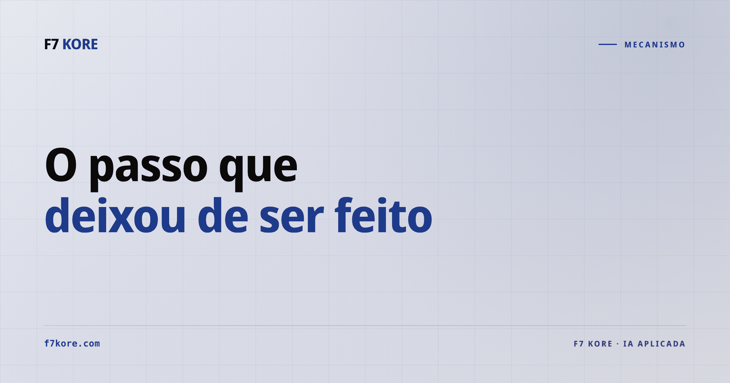 O passo que deixou de ser feito